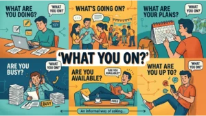 What Are You Doing?